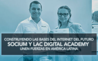 Construyendo las Bases del Internet del Futuro: SOCIUM y LAC Digital Academy Unen Fuerzas en América Latina