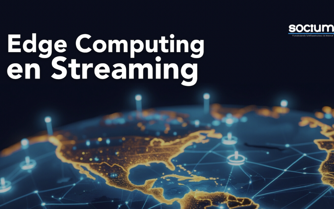 Edge Computing en Streaming: Una Nueva Era en la Entrega de Contenido Digital