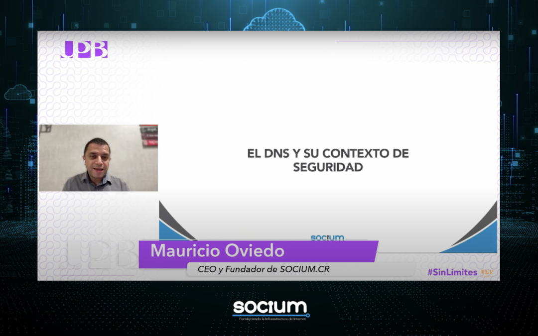 SOCIUM en la Academia: Liderando la Transformación en Seguridad DNS para América Latina