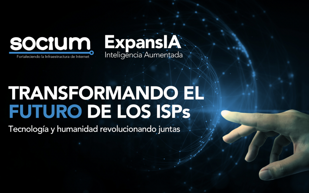 ExpansIA: La Revolución de la Inteligencia Aumentada Llega a los ISPs